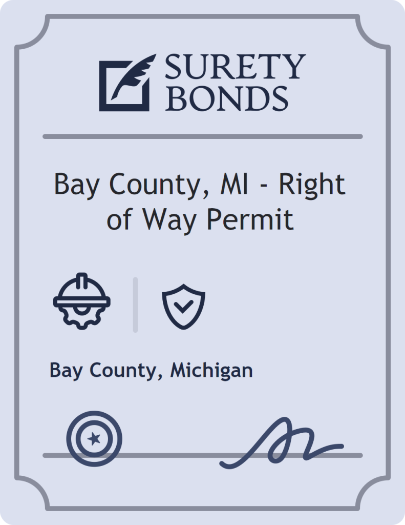 Surety bond badge for Bay County, MI - Right of Way Permit