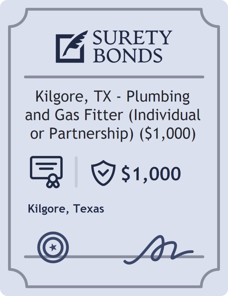 Surety bond badge for Kilgore, TX - Plumbing and Gas Fitter (Individual or Partnership) ($1,000)