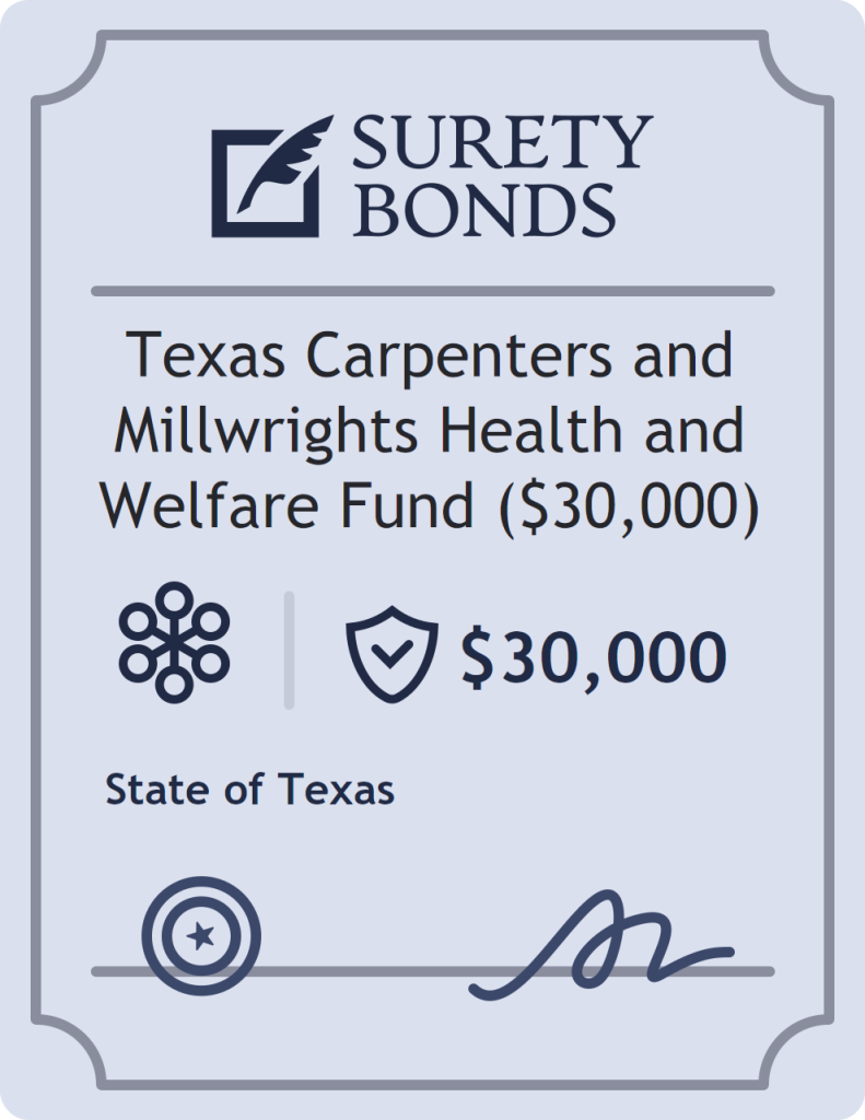 Surety bond badge for Texas Carpenters and Millwrights Health and Welfare Fund ($30,000)