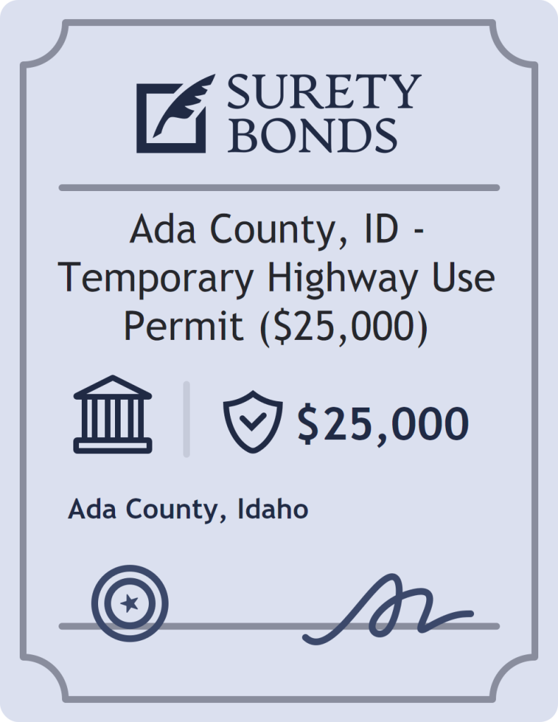 Surety bond badge for Ada County, ID - Temporary Highway Use Permit ($25,000)