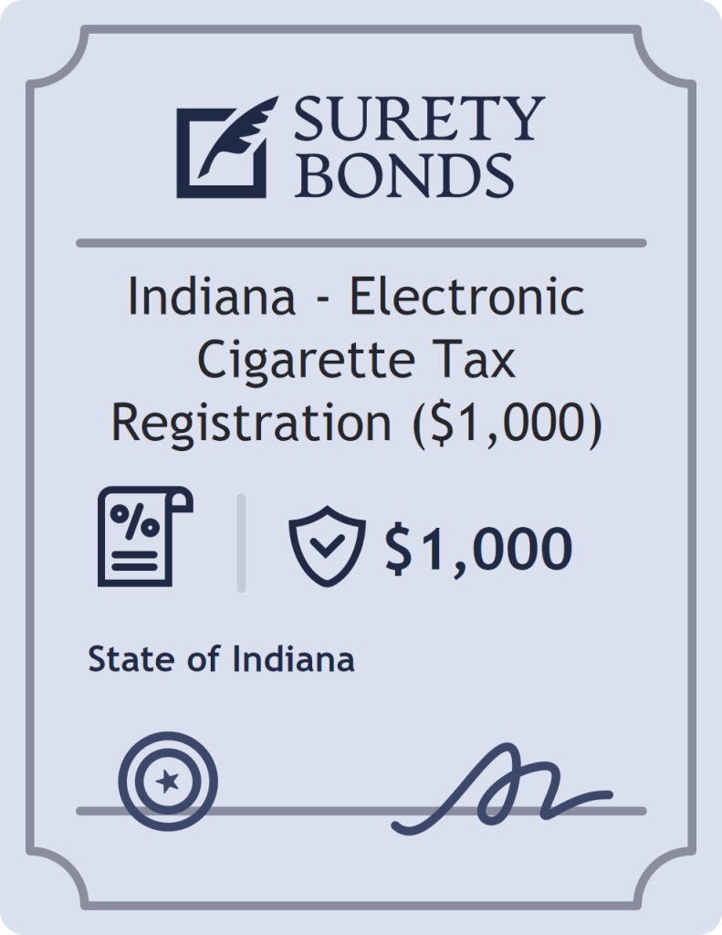 Surety bond badge for Indiana - Electronic Cigarette Tax Registration ($1,000)