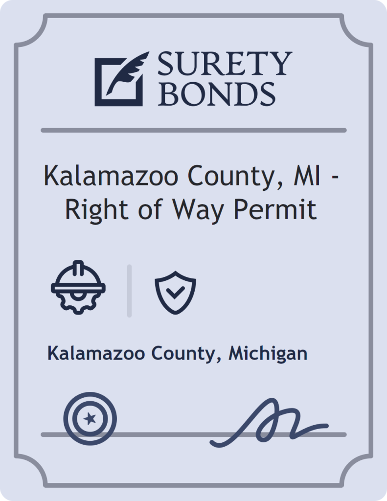 Surety bond badge for Kalamazoo County, MI - Right of Way Permit