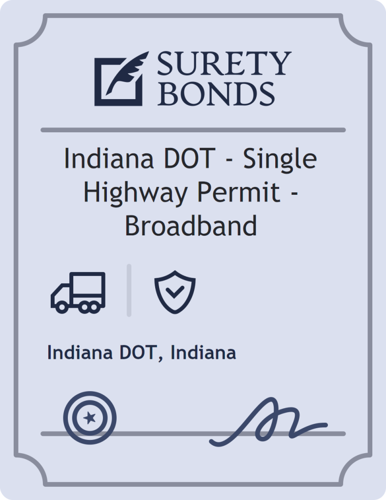 Surety bond badge for Indiana DOT - Single Highway Permit - Broadband