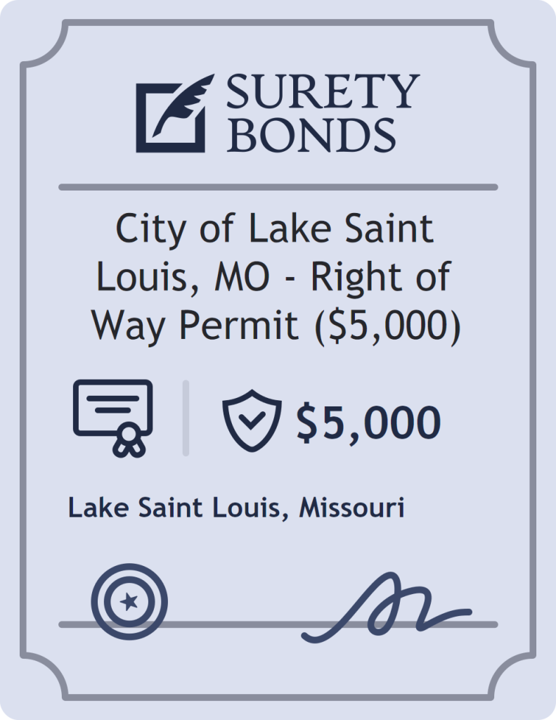 Surety bond badge for City of Lake Saint Louis, MO - Right of Way Permit ($5,000)
