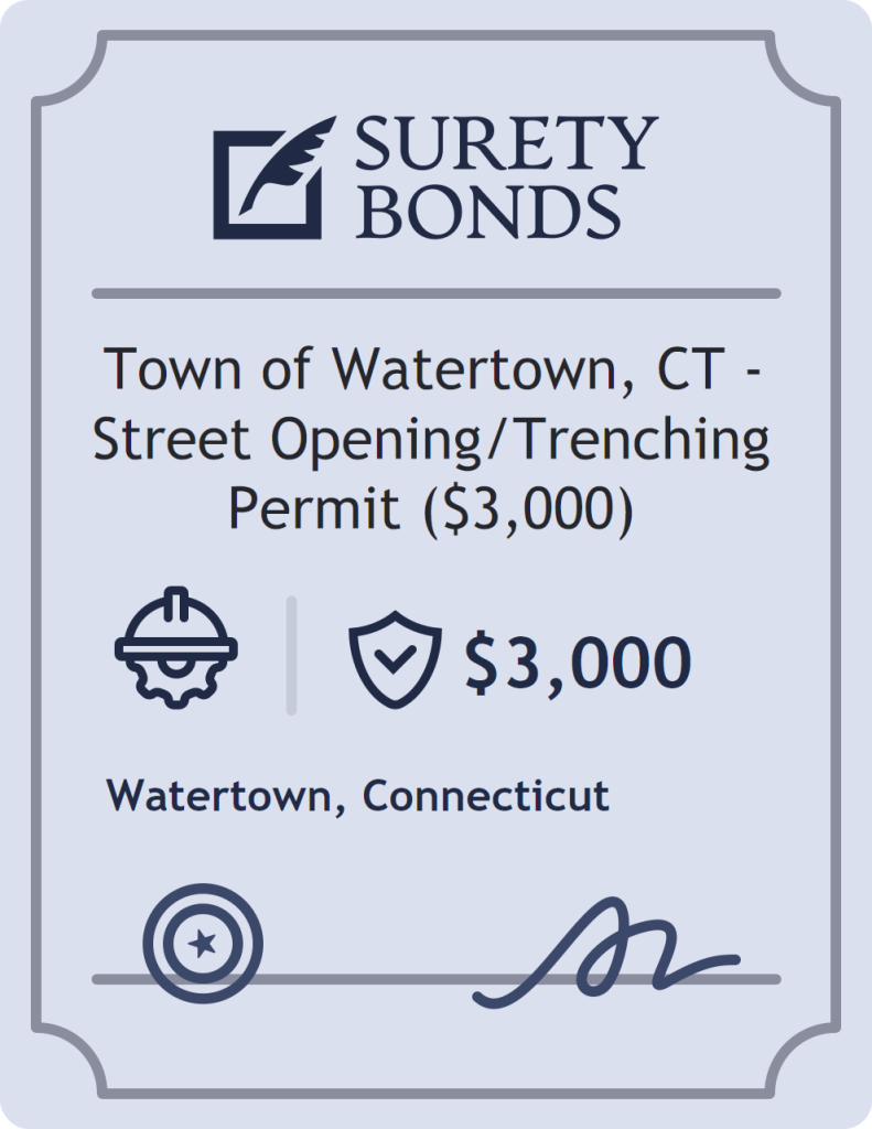 Surety bond badge for Town of Watertown, CT - Street Opening/Trenching Permit ($3,000)