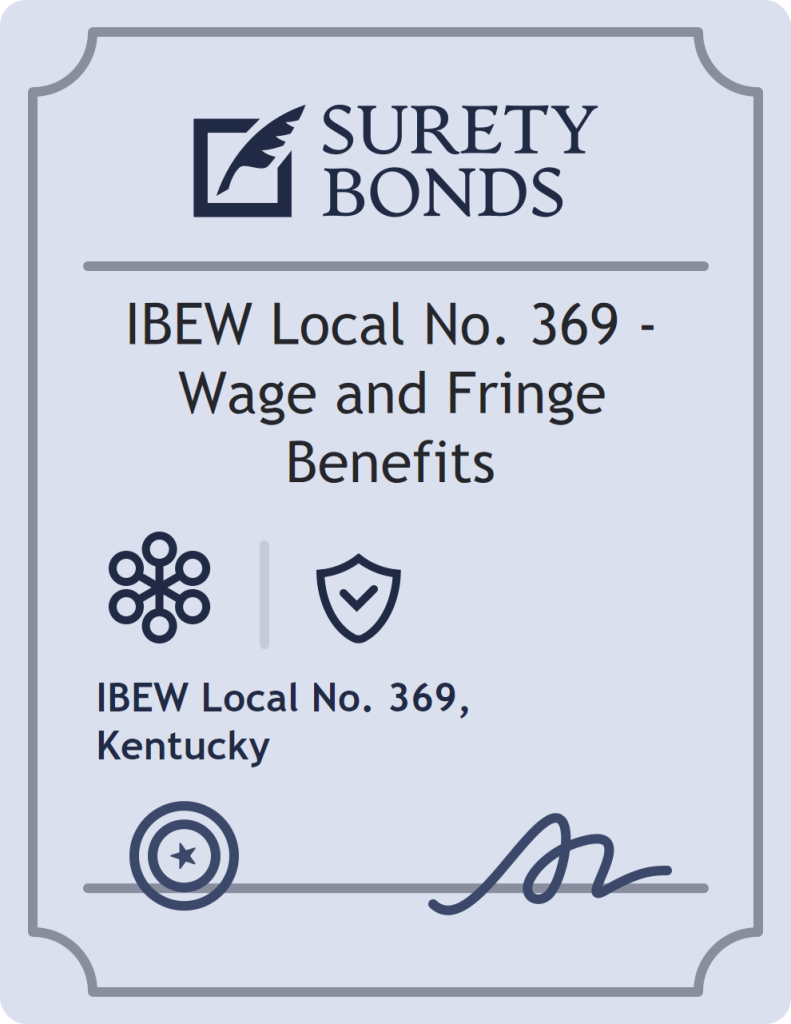 Surety bond badge for IBEW Local No. 369 - Wage and Fringe Benefits
