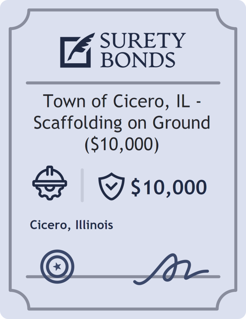 Surety bond badge for Town of Cicero, IL - Scaffolding on Ground ($10,000)