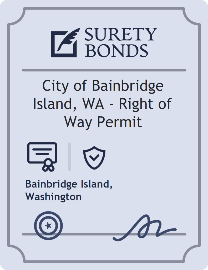 Surety bond badge for City of Bainbridge Island, WA - Right of Way Permit