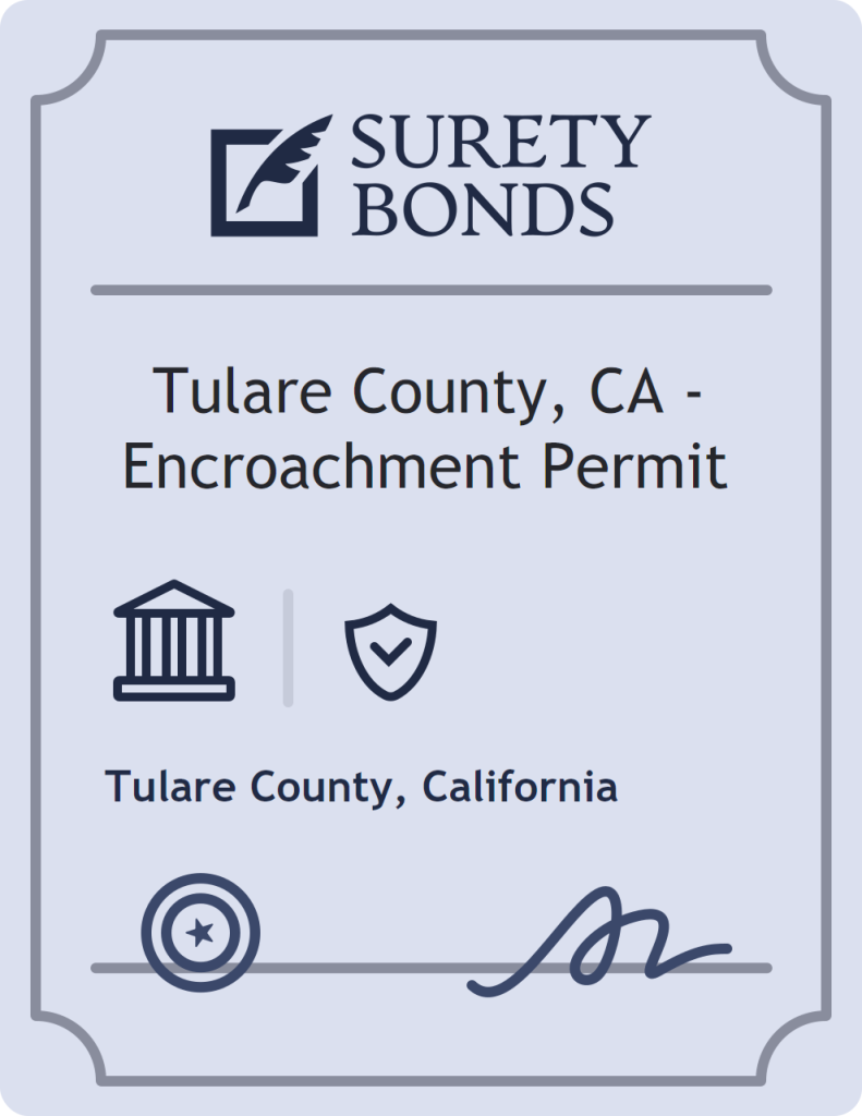 Surety bond badge for Tulare County, CA - Encroachment Permit