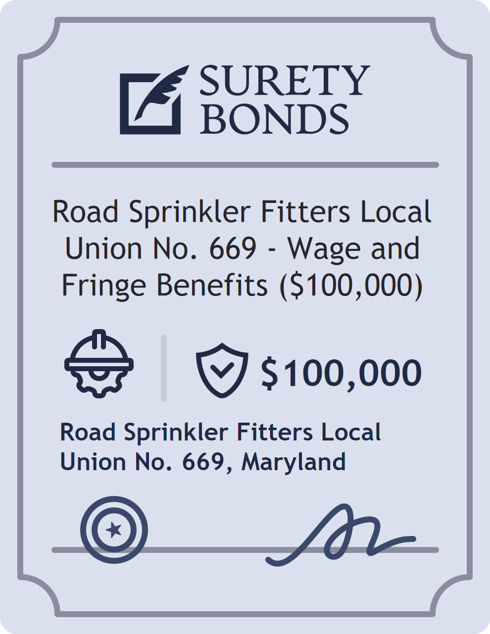 Surety bond badge for Road Sprinkler Fitters Local Union No. 669 - Wage and Fringe Benefits ($100,000)