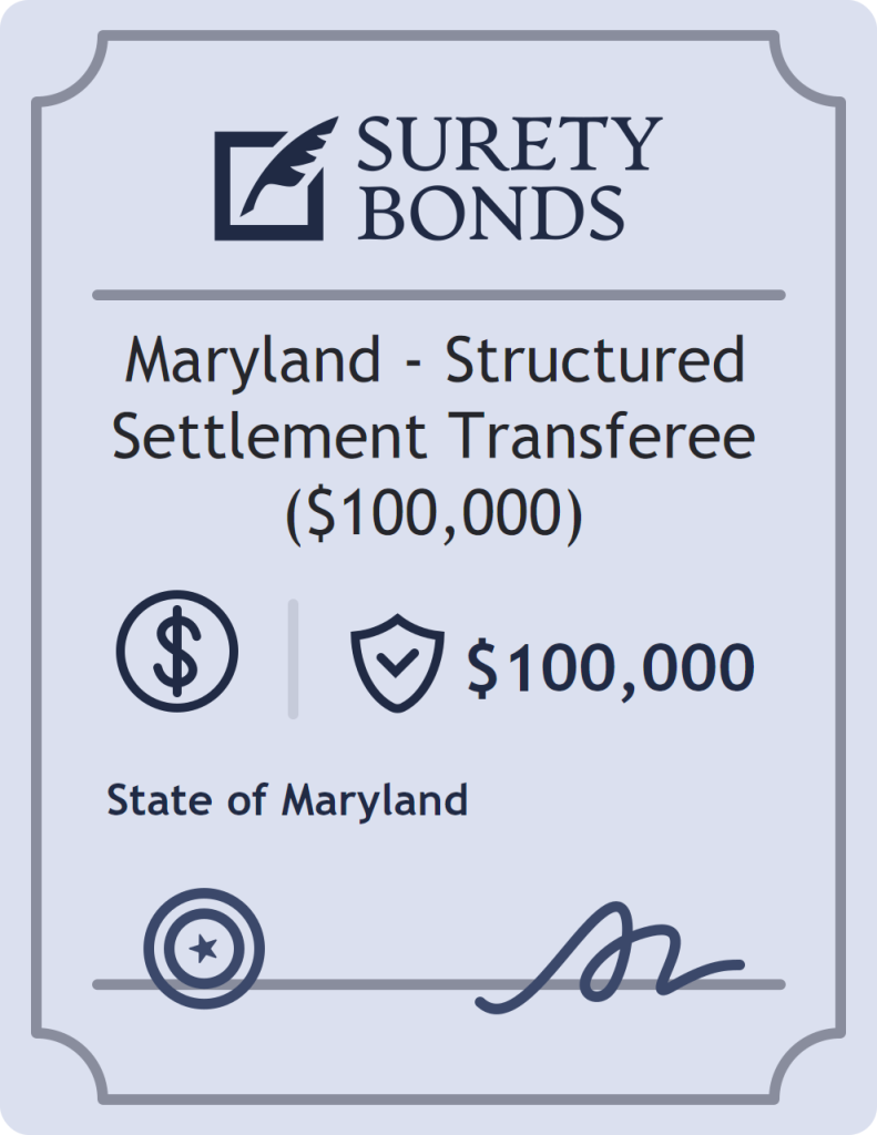 Surety bond badge for Maryland - Structured Settlement Transferee ($100,000)