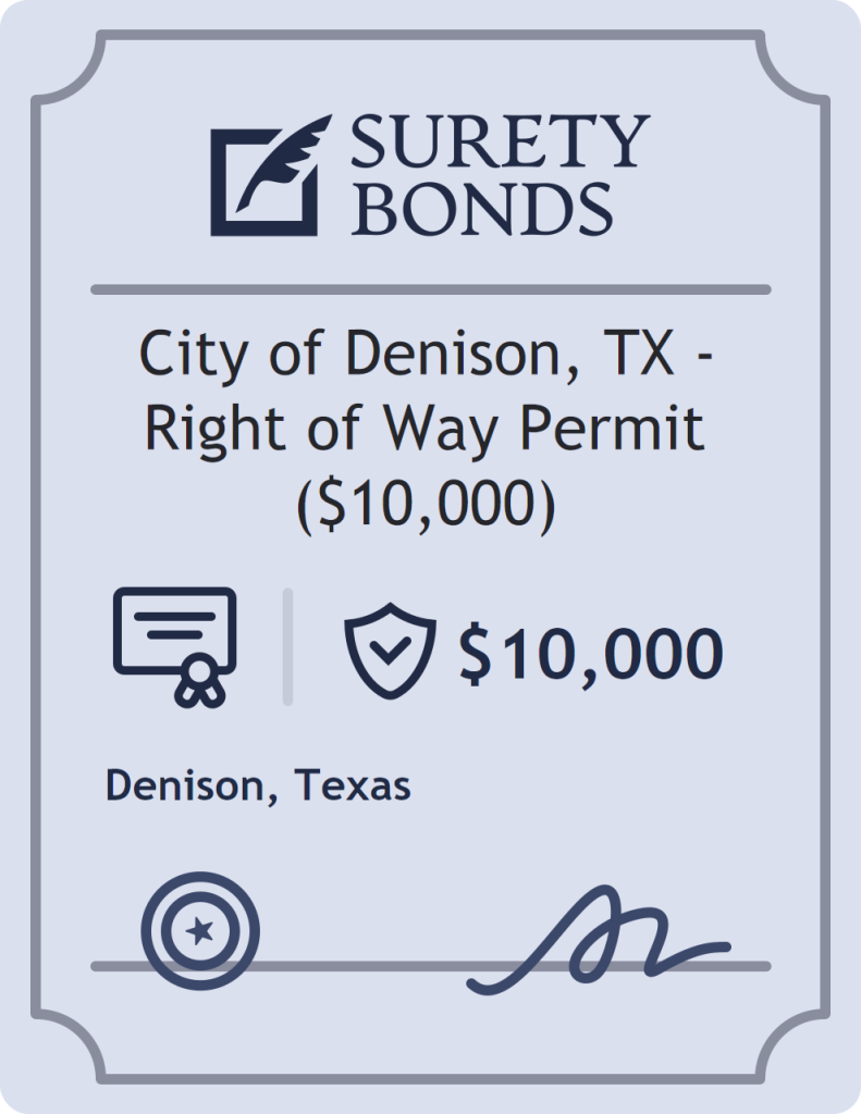 Surety bond badge for City of Denison, TX - Right of Way Permit ($10,000)
