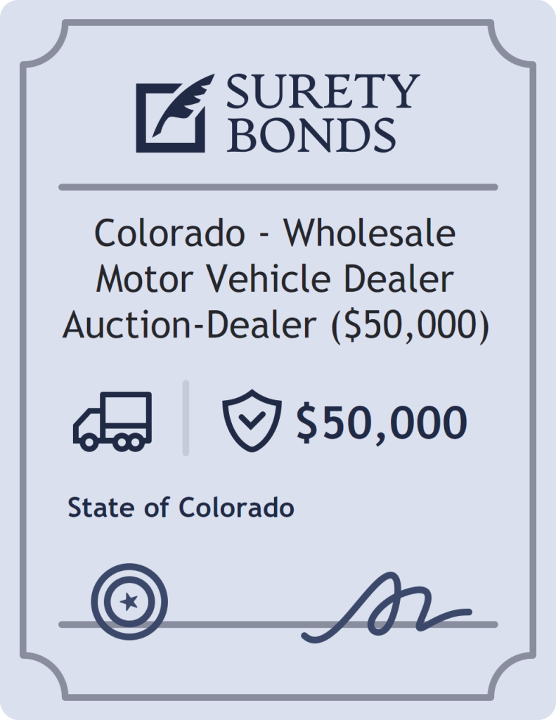 Surety bond badge for Colorado - Wholesale Motor Vehicle Dealer Auction-Dealer ($50,000)