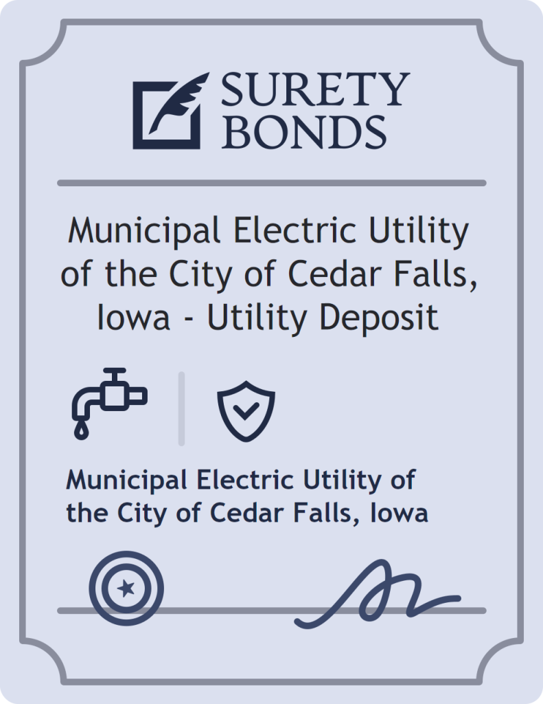 Surety bond badge for Municipal Electric Utility of the City of Cedar Falls, Iowa - Utility Deposit