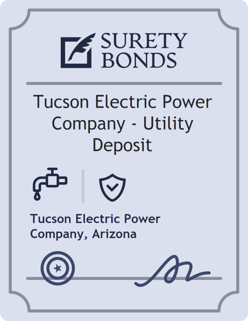 Surety bond badge for Tucson Electric Power Company - Utility Deposit