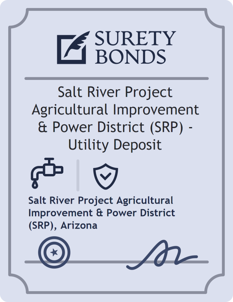 Surety bond badge for Salt River Project Agricultural Improvement & Power District (SRP) - Utility Deposit