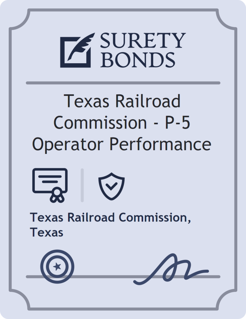 Surety bond badge for Texas Railroad Commission - P-5 Operator Performance