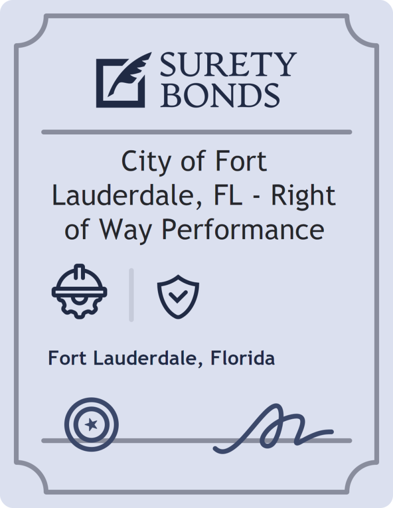 Surety bond badge for City of Fort Lauderdale, FL - Right of Way Performance