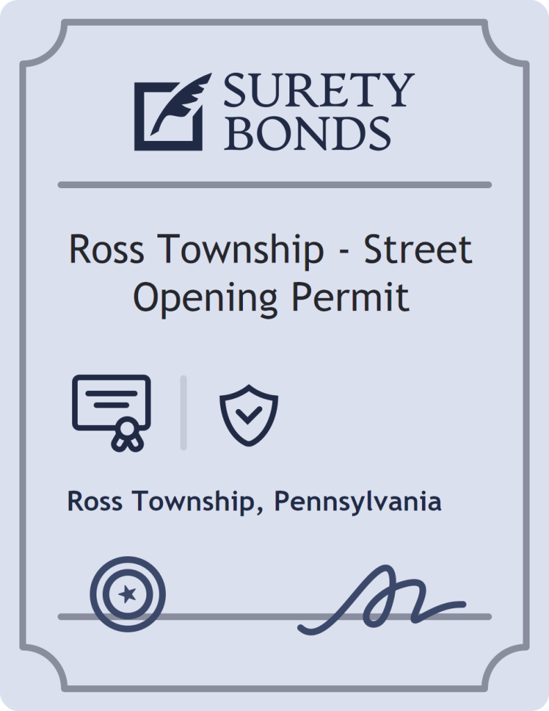 Surety bond badge for Ross Township - Street Opening Permit