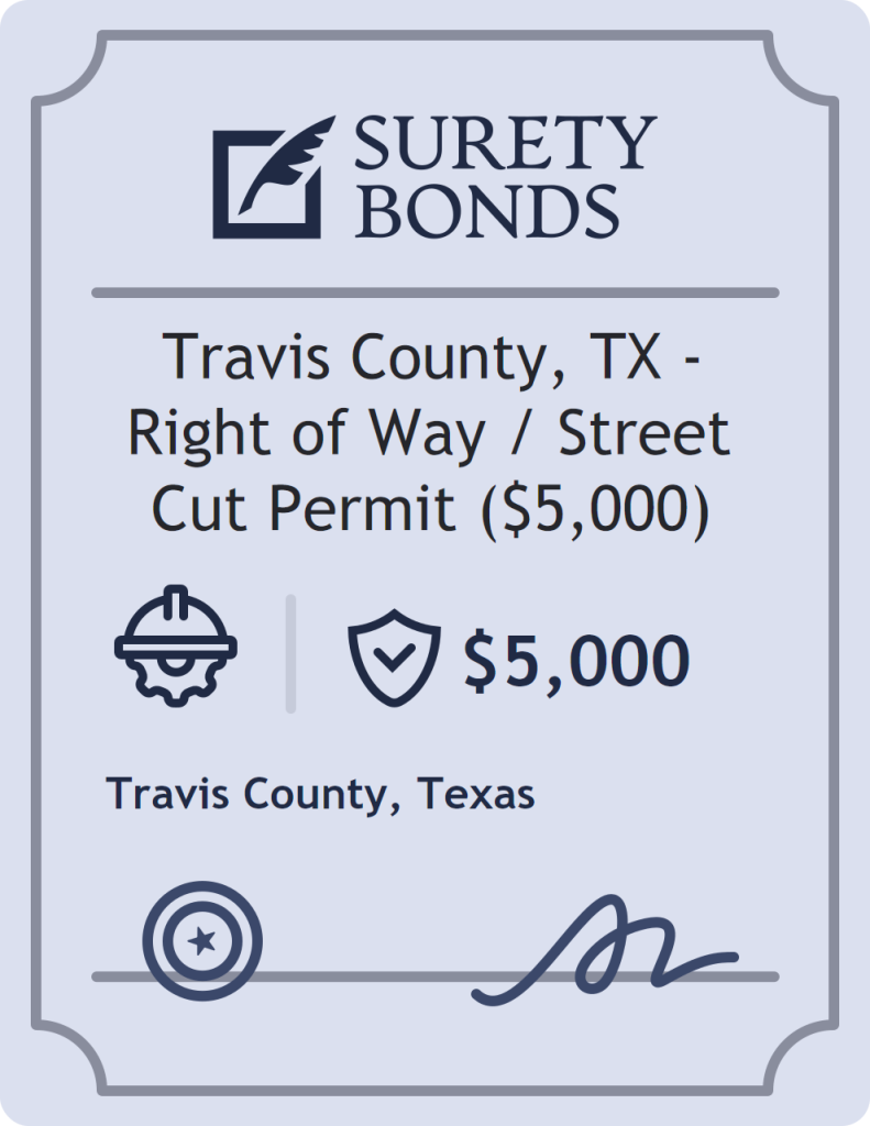 Surety bond badge for Travis County, TX - Right of Way / Street Cut Permit ($5,000)