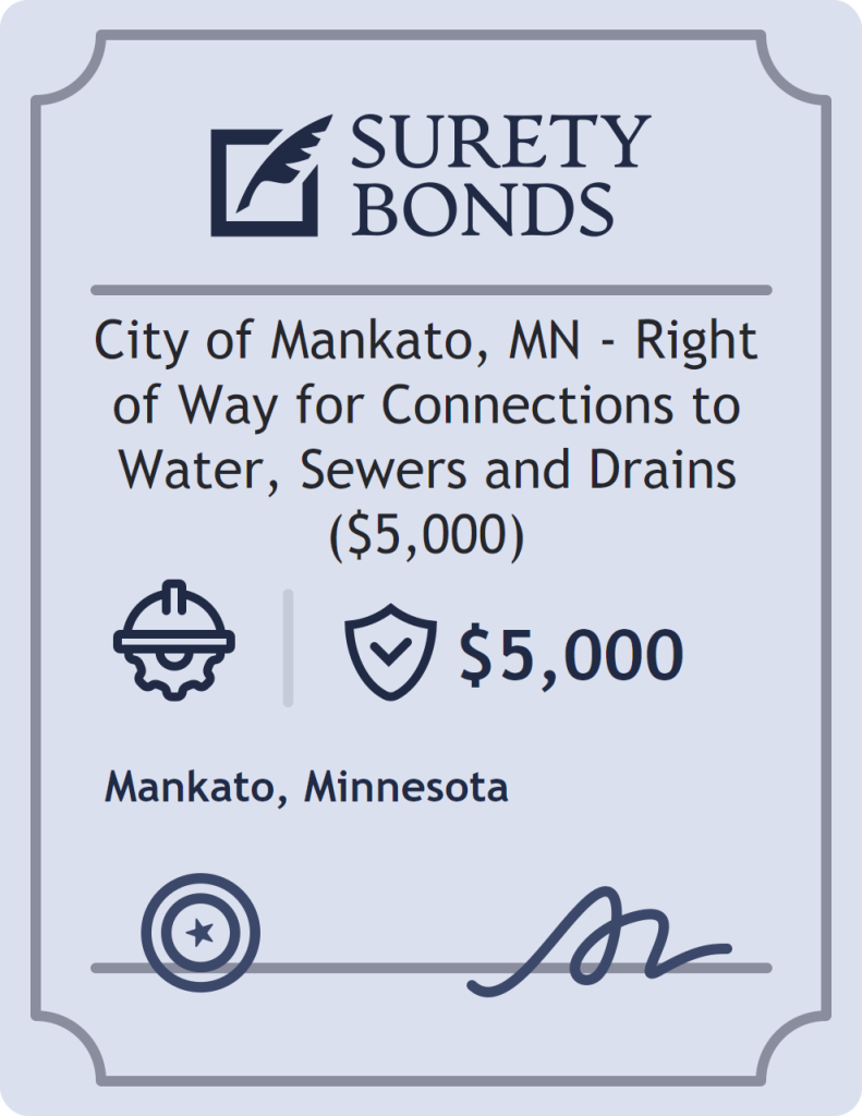 Surety bond badge for City of Mankato, MN - Right of Way for Connections to Water, Sewers and Drains ($5,000)