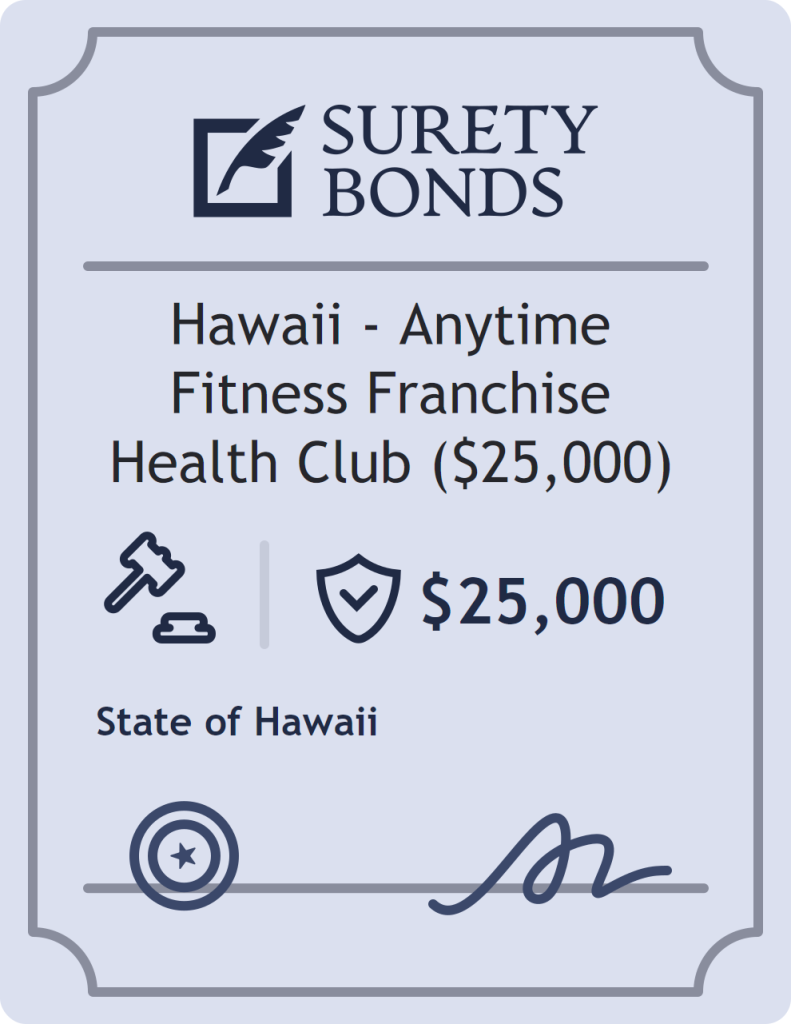Surety bond badge for Hawaii - Anytime Fitness Franchise Health Club ($25,000)
