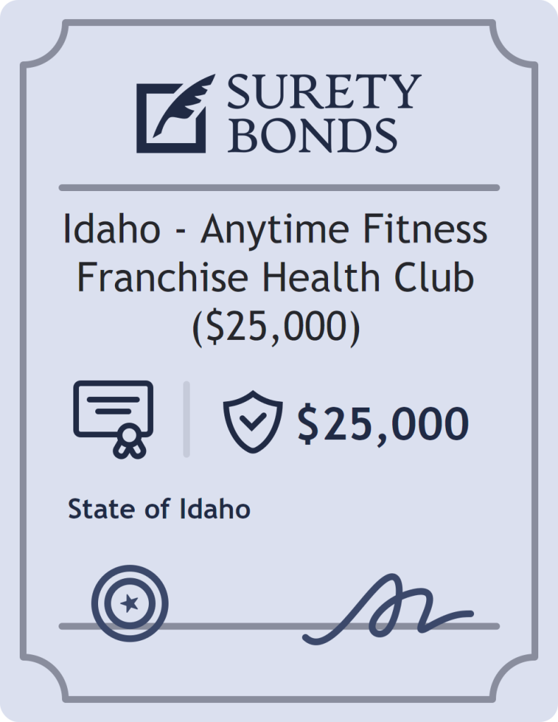 Surety bond badge for Idaho - Anytime Fitness Franchise Health Club ($25,000)