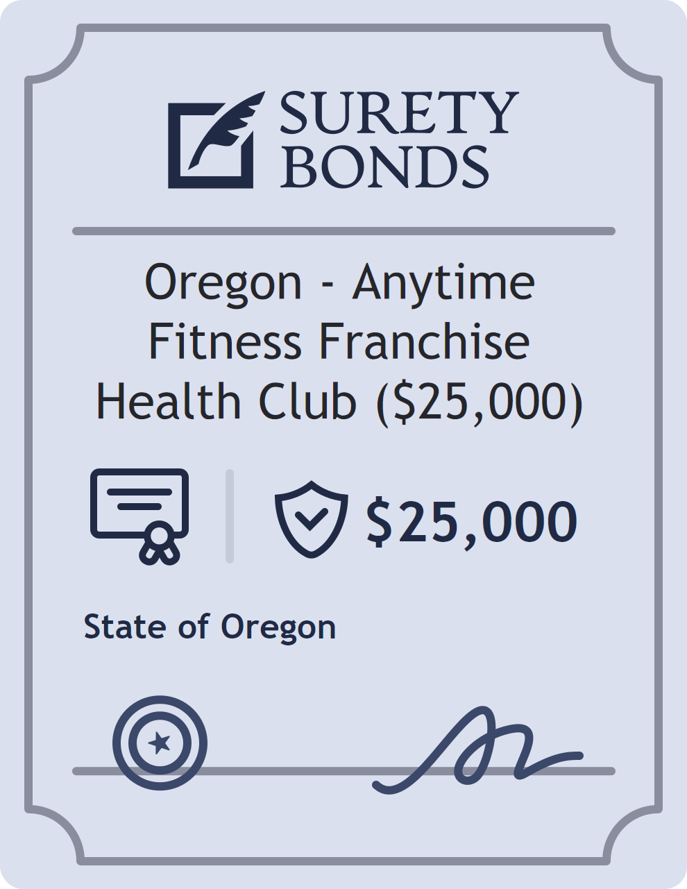 Surety bond badge for Oregon - Anytime Fitness Franchise Health Club ($25,000)