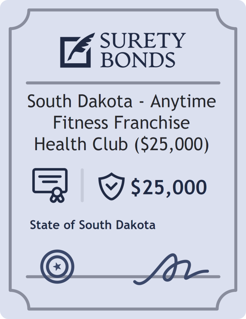 Surety bond badge for South Dakota - Anytime Fitness Franchise Health Club ($25,000)
