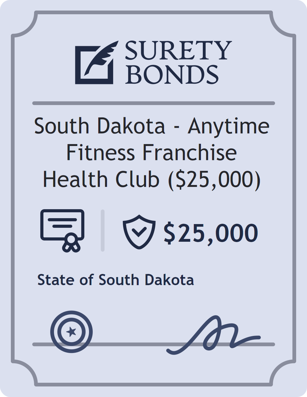 Surety bond badge for South Dakota - Anytime Fitness Franchise Health Club ($25,000)