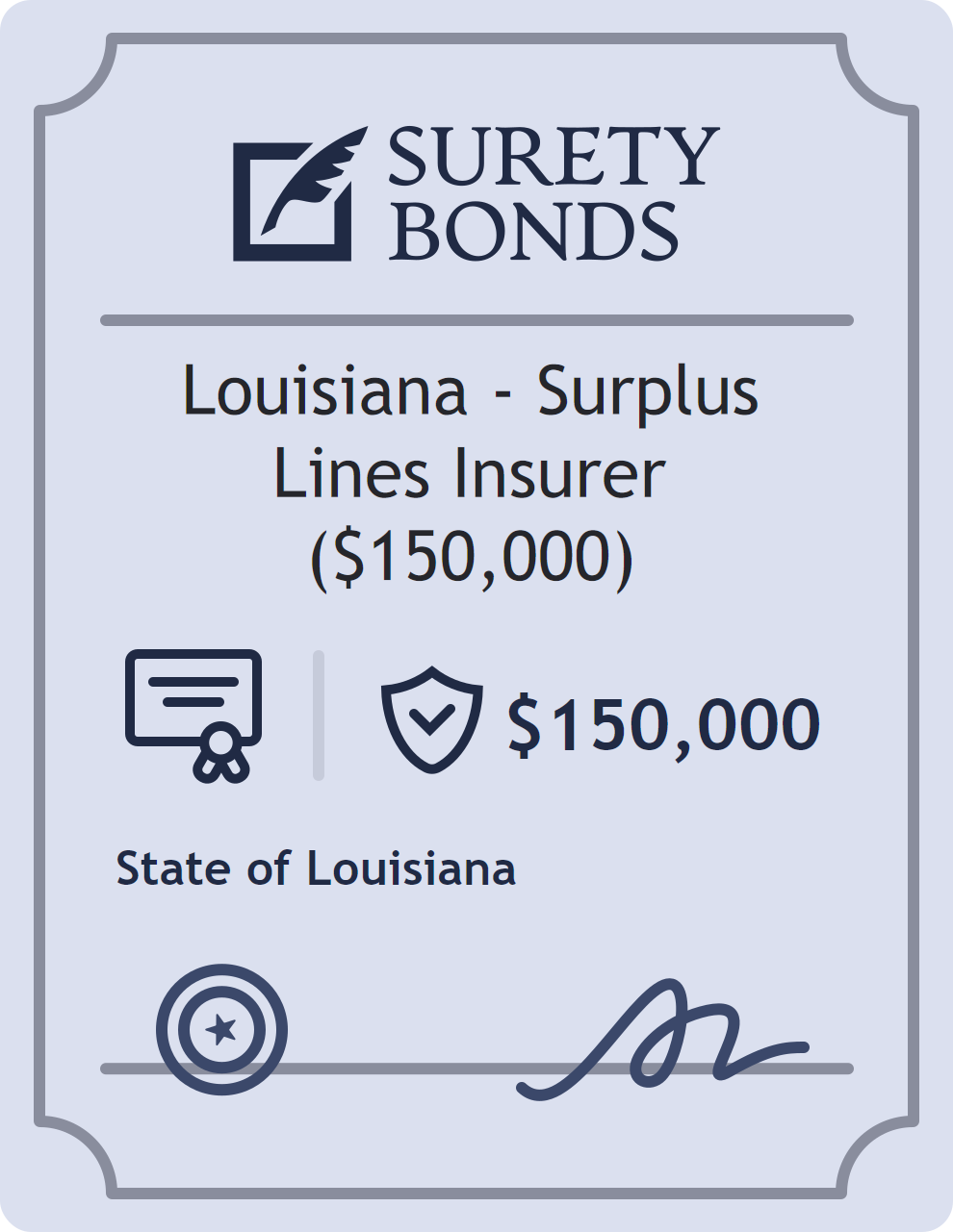Surety bond badge for Louisiana - Surplus Lines Insurer ($150,000)
