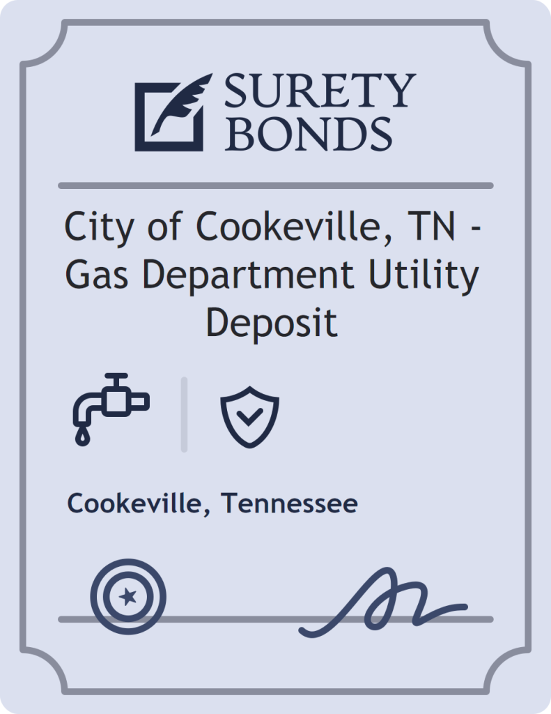 Surety bond badge for City of Cookeville, TN - Gas Department Utility Deposit
