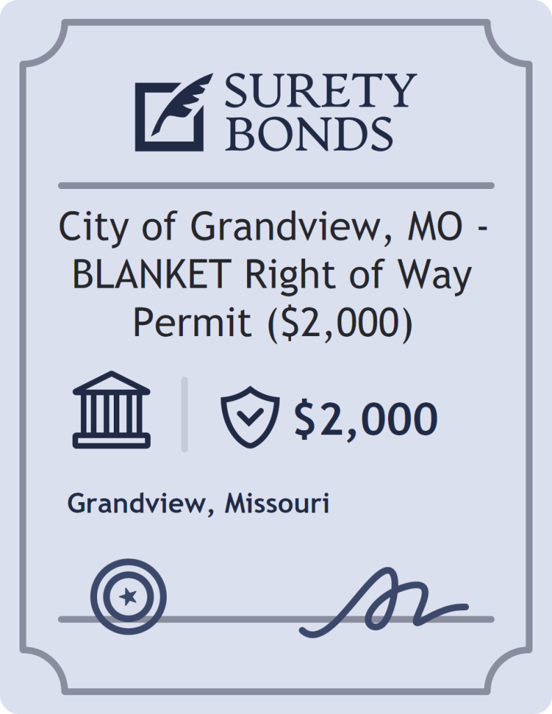 Surety bond badge for City of Grandview, MO - BLANKET Right of Way Permit ($2,000)
