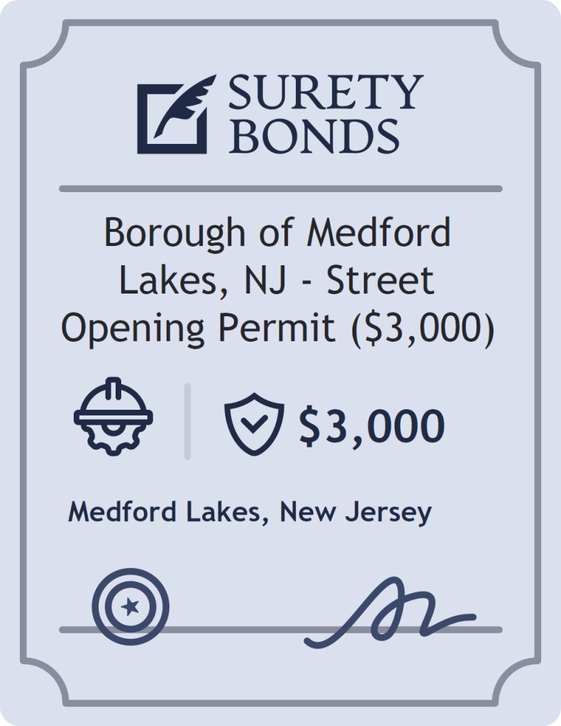 Surety bond badge for Borough of Medford Lakes, NJ - Street Opening Permit ($3,000)