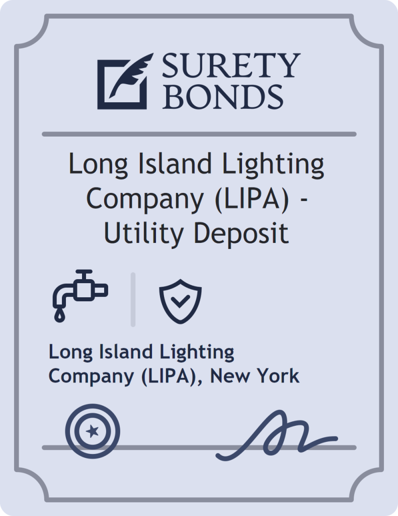 Surety bond badge for Long Island Lighting Company (LIPA) - Utility Deposit