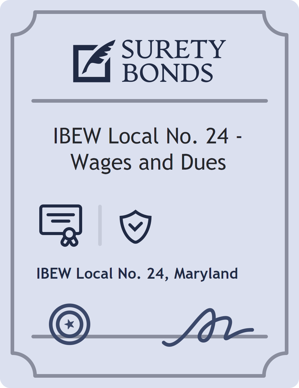 Surety bond badge for IBEW Local No. 24 - Wages and Dues