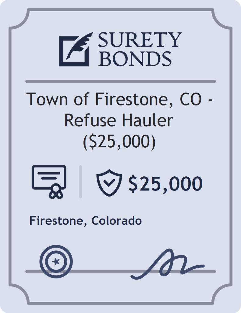 Surety bond badge for Town of Firestone, CO - Refuse Hauler ($25,000)