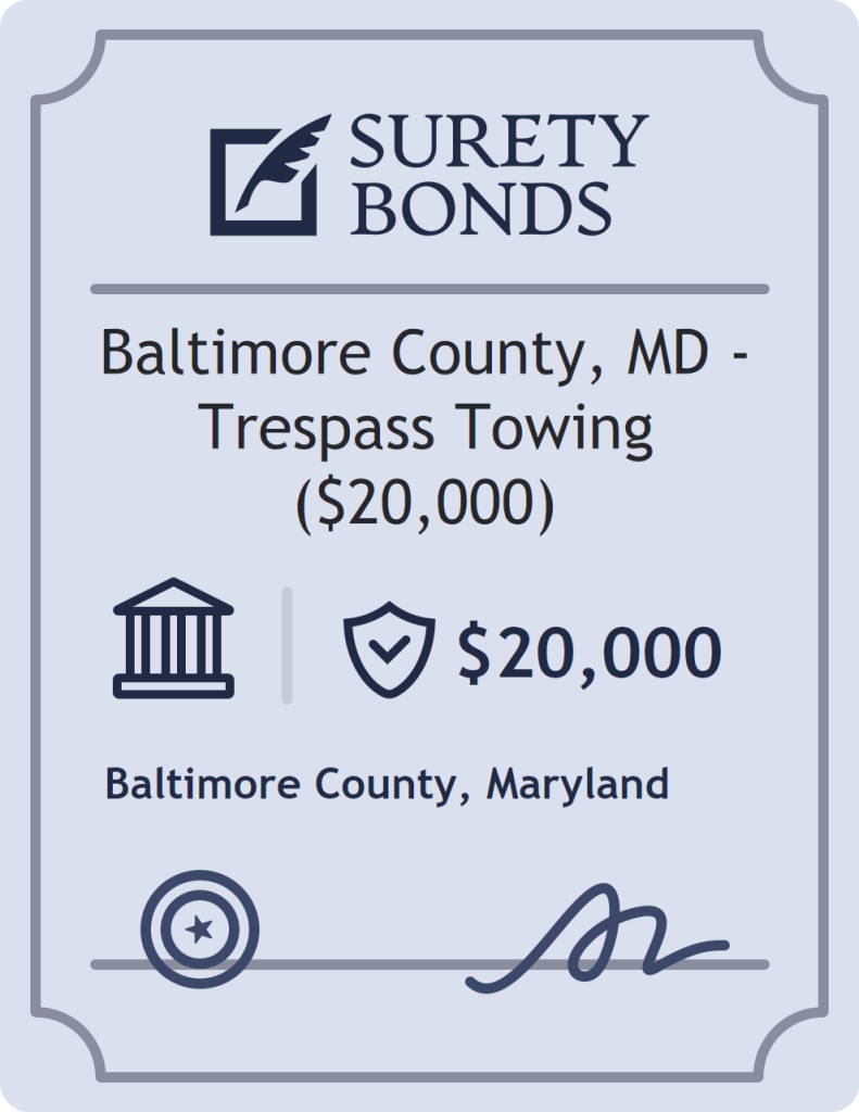 Surety bond badge for Baltimore County, MD - Trespass Towing ($20,000)