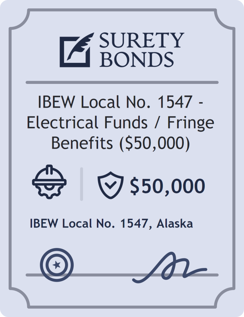 Surety bond badge for IBEW Local No. 1547 - Electrical Funds / Fringe Benefits ($50,000)