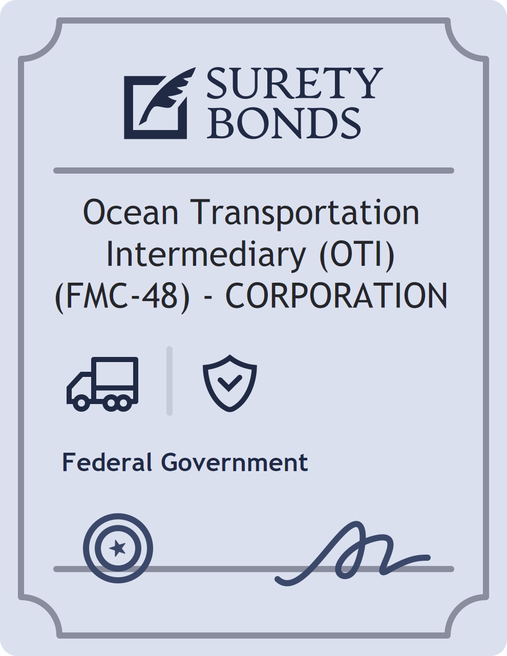 Surety bond badge for Ocean Transportation Intermediary (OTI) (FMC-48) - CORPORATION