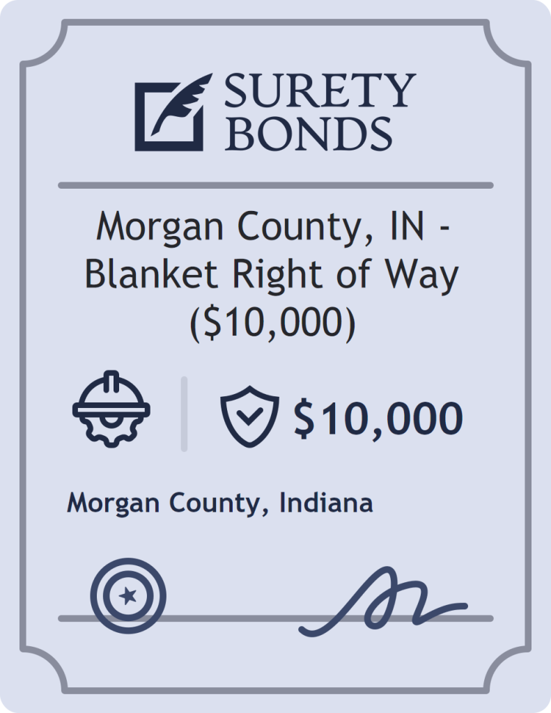 Surety bond badge for Morgan County, IN - Blanket Right of Way ($10,000)