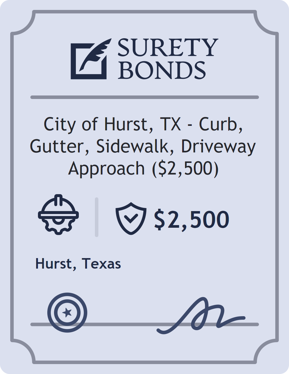 Surety bond badge for City of Hurst, TX - Curb, Gutter, Sidewalk, Driveway Approach ($2,500)