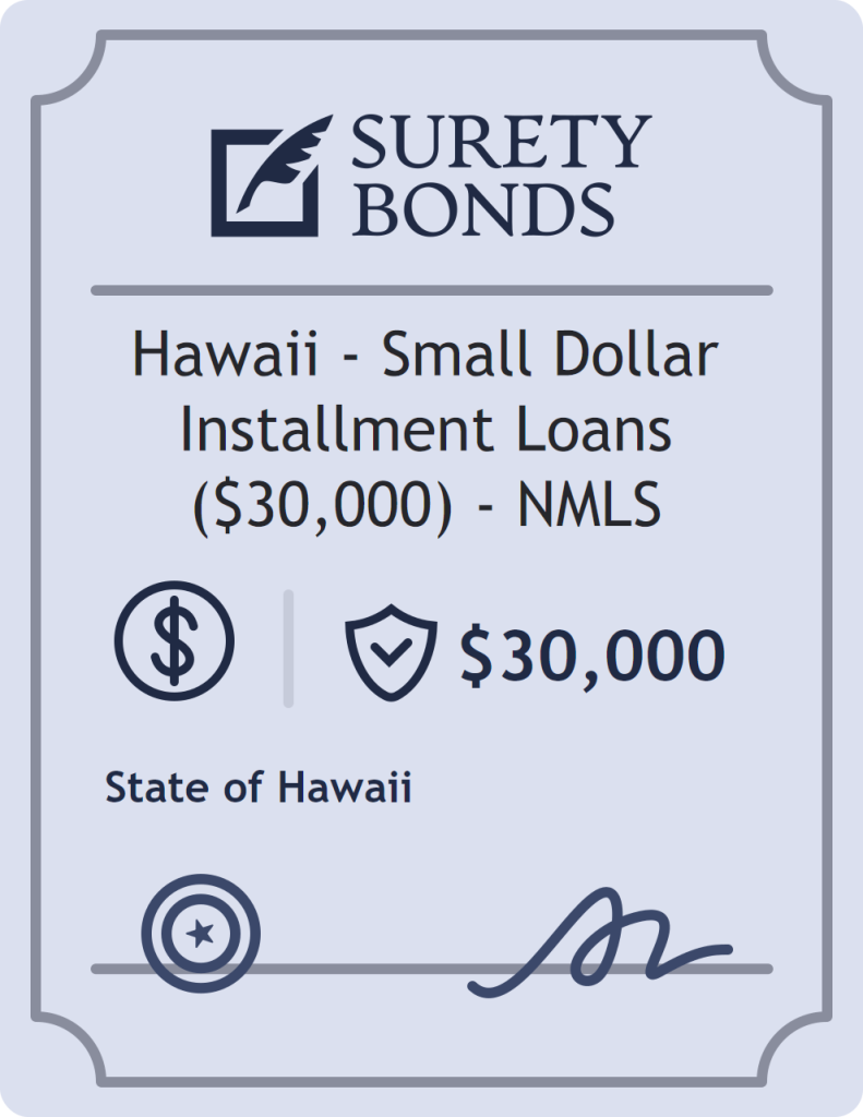 Surety bond badge for Hawaii - Small Dollar Installment Loans ($30,000) - NMLS