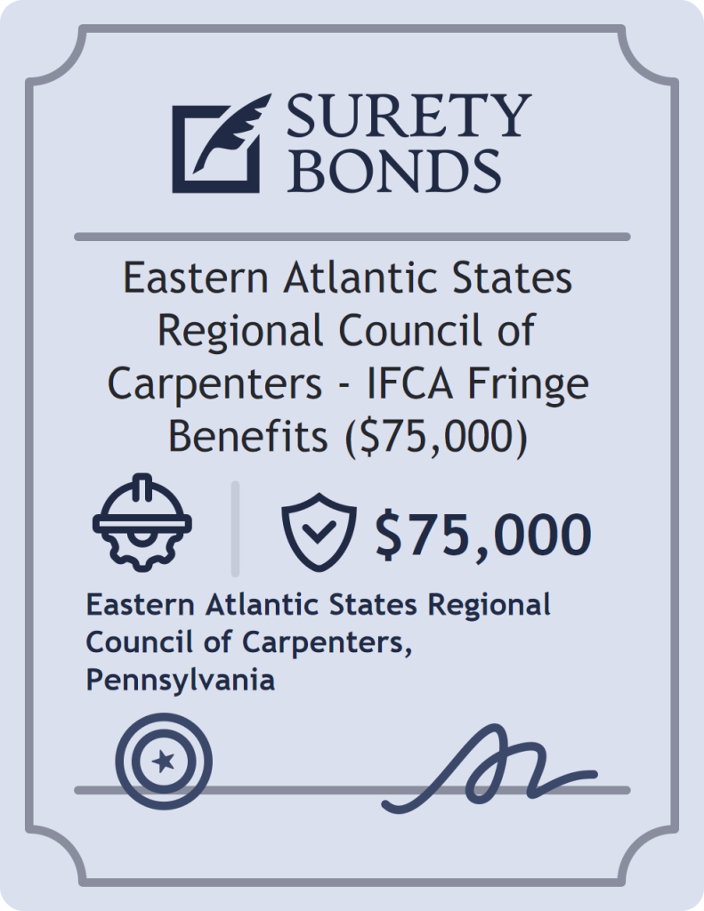 Surety bond badge for Eastern Atlantic States Regional Council of Carpenters - IFCA Fringe Benefits ($75,000)