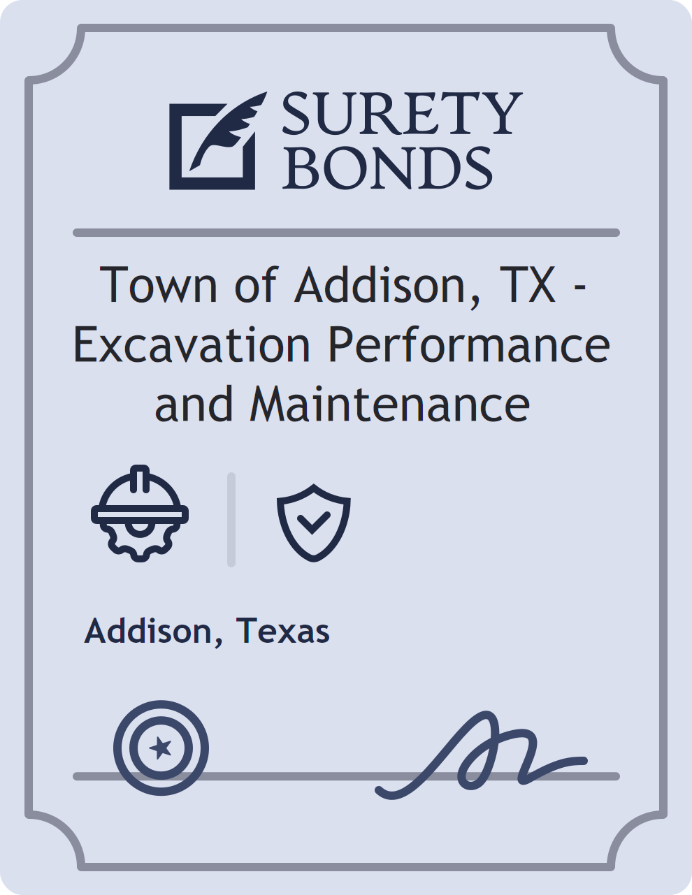 Surety bond badge for Town of Addison, TX - Excavation Performance and Maintenance