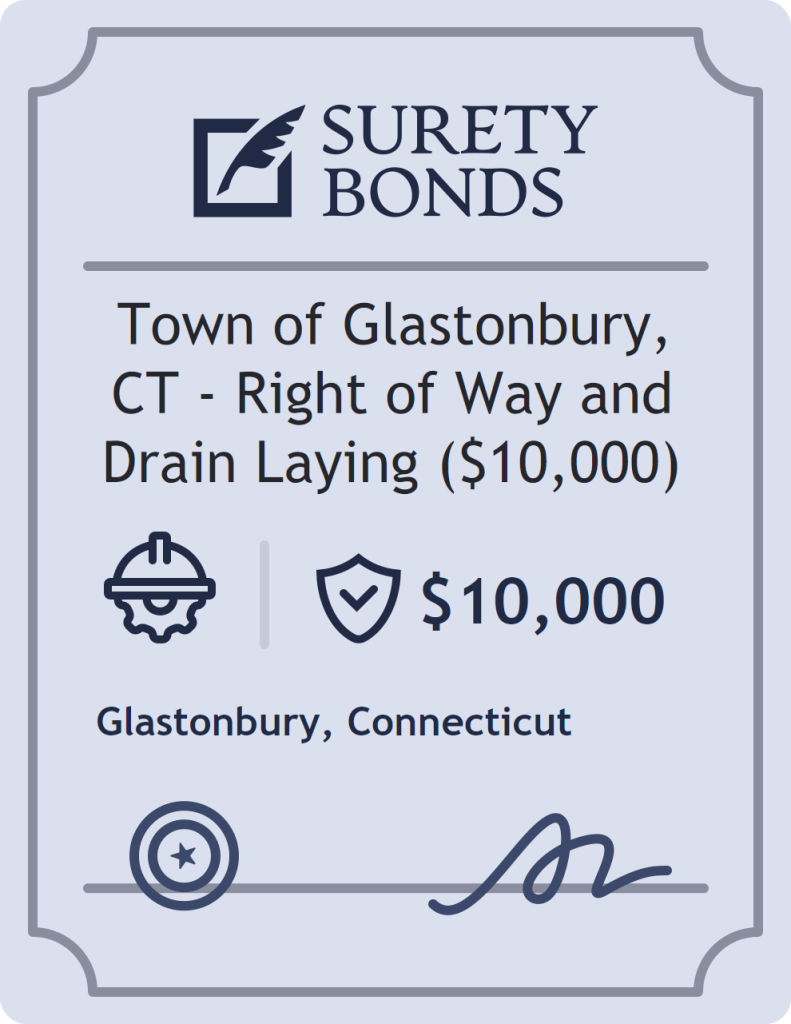 Surety bond badge for Town of Glastonbury, CT - Right of Way and Drain Laying ($10,000)