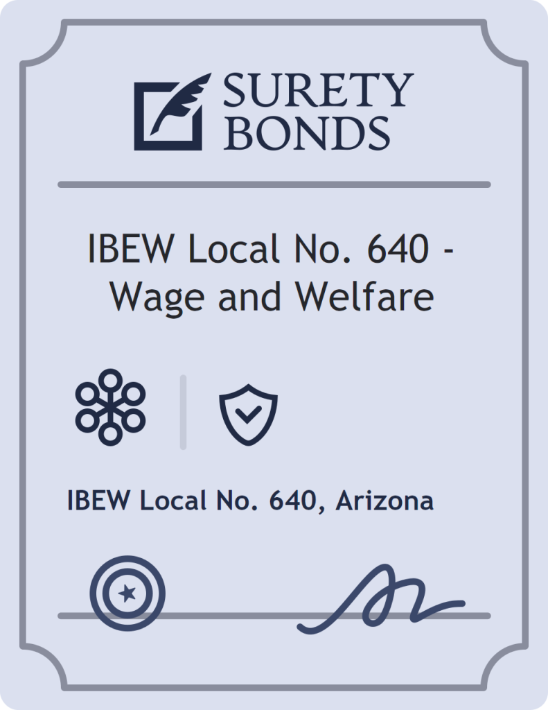 Surety bond badge for IBEW Local No. 640 - Wage and Welfare