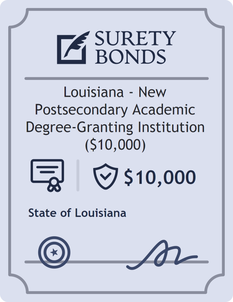 Surety bond badge for Louisiana - New Postsecondary Academic Degree-Granting Institution ($10,000)