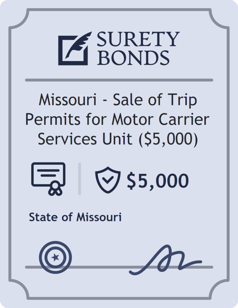 Surety bond badge for Missouri - Sale of Trip Permits for Motor Carrier Services Unit ($5,000)
