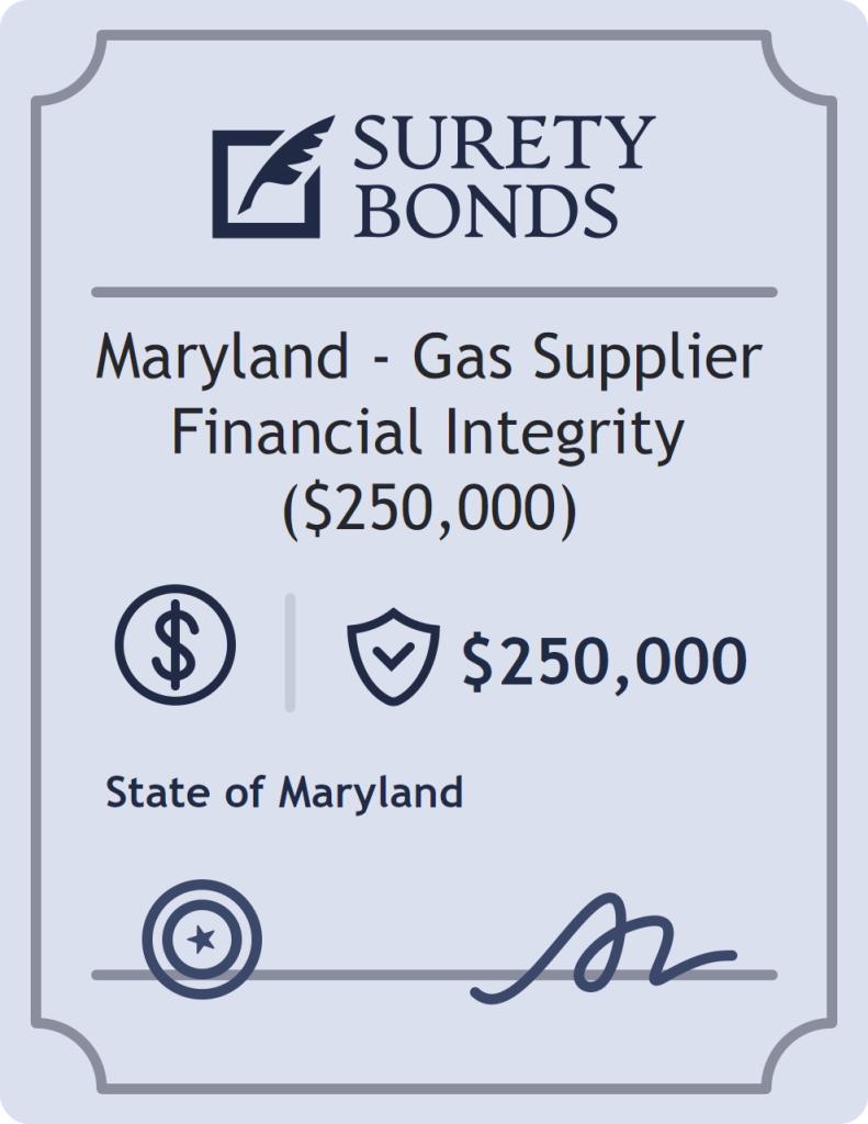 Surety bond badge for Maryland - Gas Supplier Financial Integrity ($250,000)